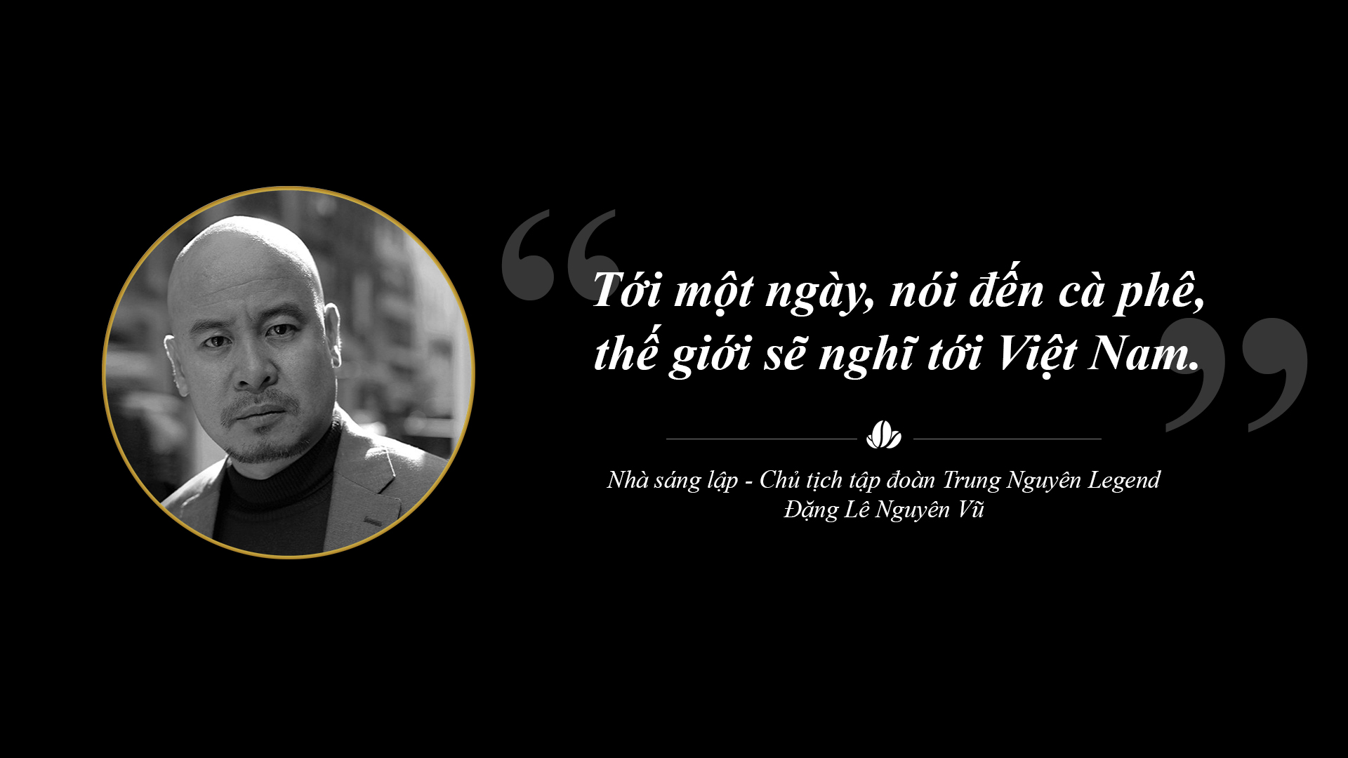 Trung Nguyên Legend liên tục sáng tạo chinh phục toàn cầu